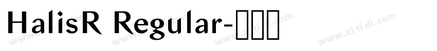 HalisR Regular字体转换 HalisR Regular字体转换